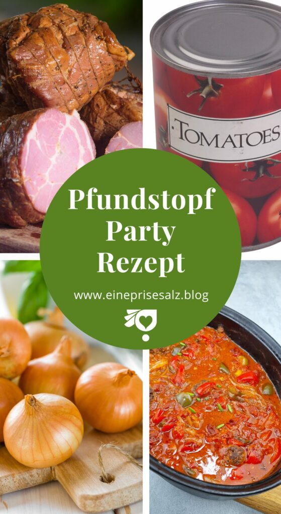 Pfundstopf- Rezept - Partyrezept