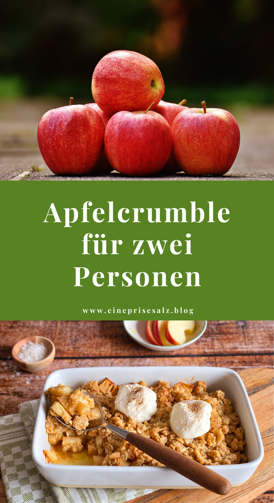 Apfelcrumble für zwei – einfaches Herbstdessert mit knusprigen Streuseln